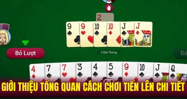 Giới thiệu tổng quan cách chơi tiến lên chi tiết tại nbet